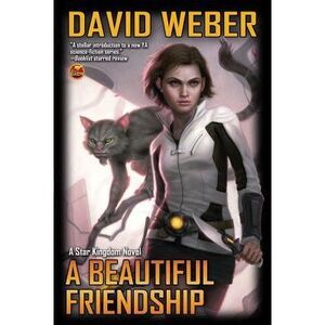 A Beautiful Friendship, 1 -- David Weber